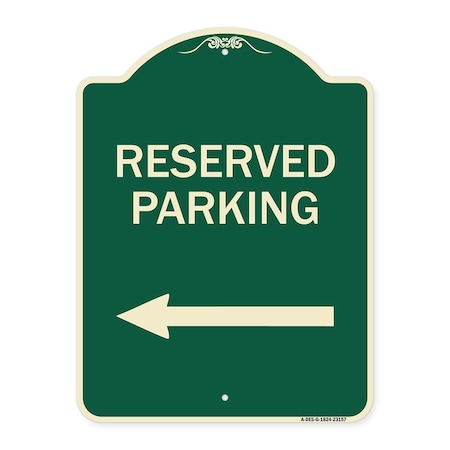 Signmission Reserved Parking Left Arrow Heavy-Gauge Aluminum Architectural Sign, 24" x 18", G-1824-23157 A-DES-G-1824-23157
